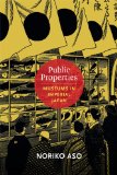 Public Properties Museums in Imperial Japan  9780822354291 Front Cover