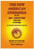 New American Ephemeris for the 20th Century, 1900-2000 at Midnight 2008 9780976242291 Front Cover