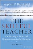 Skillful Teacher On Technique, Trust, and Responsiveness in the Classroom