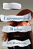 Unremarried Widow A Memoir 2015 9781451649291 Front Cover