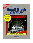 How to Rebuild Your Small Block Chevy 1991 9781557880291 Front Cover