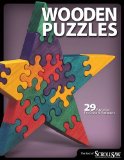 Wooden Puzzles 31 Favorite Projects and Patterns 2009 9781565234291 Front Cover