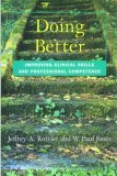 Doing Better Improving Clinical Skills and Professional Competence cover art