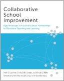 Collaborative School Improvement Eight Practices for District-School Partnerships to Transform Teaching and Learning  9781612501291 Front Cover