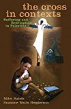 Cross in Contexts Suffering and Redemption in Palestine  9781626982291 Front Cover