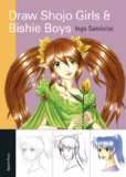 Draw Shojo Girls and Bishie Boys 2010 9781844485291 Front Cover
