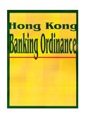Hong Kong Banking Ordinance 2001 9781893713291 Front Cover