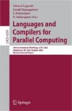 Languages and Compilers for Parallel Computing 18th International Workshop, LCPC 2005 Hawthorne, NY, USA, October 20-22, 2005 - Revised Selected Papers 2006 9783540693291 Front Cover