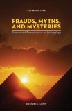 Frauds, Myths, and Mysteries Science and Pseudoscience in Archaeology 6th 9780073405292 Front Cover