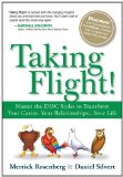 Taking Flight! Master the DISC Styles to Transform Your Career, Your Relationships... Your Life cover art