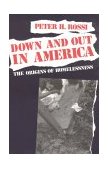 Down and Out in America The Origins of Homelessness