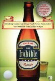 Imbible Drinking Games for Times You'll Never Remember with Friends You'll Never Forget 2008 9780312382292 Front Cover