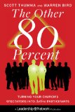 Other 80 Percent Turning Your Church's Spectators into Active Participants  9780470891292 Front Cover