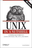 Unix in a Nutshell A Desktop Quick Reference - Covers GNU/Linux, Mac OS X,and Solaris cover art