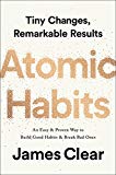 Atomic Habits An Easy and Proven Way to Build Good Habits and Break Bad Ones 2018 9780735211292 Front Cover