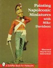 Painting Napoleonic Miniatures  9780764301292 Front Cover