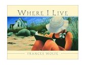 Where I Live 2001 9780887765292 Front Cover