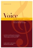 Voice and the Alexander Technique Active explorations for speaking and Singing