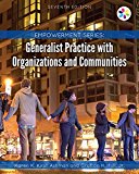 Generalist Practice With Organizations and Communities: 