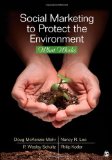 Social Marketing to Protect the Environment What Works