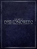 Art of Dishonored 2  9781506702292 Front Cover
