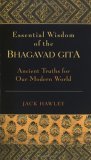 Essential Wisdom of the Bhagavad Gita Ancient Truths for Our Modern World cover art