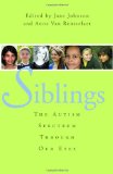 Siblings The Autism Spectrum Through Our Eyes 2010 9781849058292 Front Cover