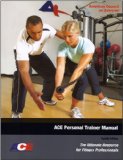 ACE Personal Trainer Manual : The Ultimate Resource for Fitness Professionals (Fourth Edition) cover art
