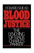Blood Justice The Lynching of Mack Charles Parker cover art