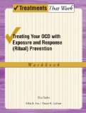 Treating Your OCD with Exposure and Response (Ritual) Prevention 
