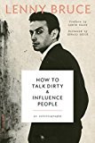 How to Talk Dirty and Influence People An Autobiography  9780306825293 Front Cover