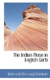 The Indian Muse in English Garb: 2008 9780554437293 Front Cover