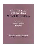 Intermediate Reader of Modern Chinese - Text Vocabulary, Sentence Patterns, Exercises cover art