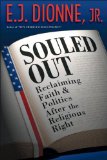 Souled Out Reclaiming Faith and Politics after the Religious Right cover art