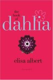 Book of Dahlia A Novel 2008 9780743291293 Front Cover