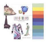 Living Colors The Definitive Guide to Color Palettes Through the Ages 2002 9780811837293 Front Cover