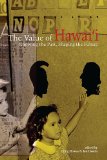 Value of Hawai'i Knowing the Past, Shaping the Future cover art