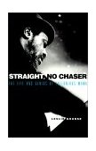 Straight, No Chaser The Life and Genius of Thelonious Monk 1998 9780825672293 Front Cover