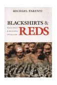 Blackshirts and Reds Rational Fascism and the Overthrow of Communism  9780872863293 Front Cover
