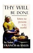 Thy Will Be Done Letters to Persons in the World cover art