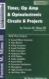Timer, Op Amp, and Optoelectronic Circuits and Projects : Forrest Mims Engineer's Mini Notebook Vol. 1 cover art
