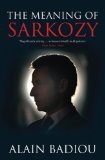 Meaning of Sarkozy  9781844676293 Front Cover