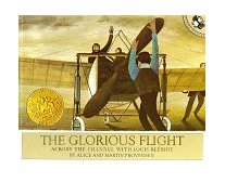Glorious Flight Across the Channel with Louis Bleriot July 25 1909 1987 9780140507294 Front Cover