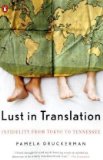 Lust in Translation Infidelity from Tokyo to Tennessee 2008 9780143113294 Front Cover