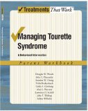 Managing Tourette Syndrome A Behavioral Intervention Workbook, Parent Workbook  9780195341294 Front Cover