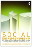 Social Entrepreneurship How to Start Successful Corporate Social Responsibility and Community-Based Initiatives for Advocacy and Change cover art