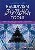 Handbook of Recidivism Risk / Needs Assessment Tools  9781119184294 Front Cover