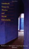 Landmark Essays in Mission and World Christianity 