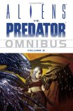 Aliens vs. Predator Omnibus Volume 2 2007 9781593078294 Front Cover