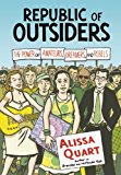 Republic of Outsiders The Power of Amateurs, Dreamers, and Rebels  9781620970294 Front Cover